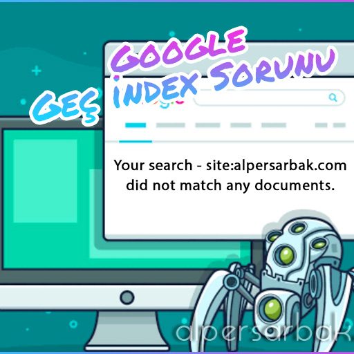 google geç index sorunu, google index, google örümcek, google site tarama hızı,